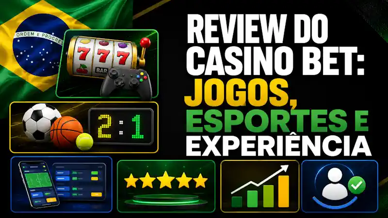 Review do casino bet: jogos, esportes e experiência
